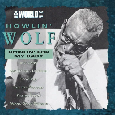 Howlin' For My Baby