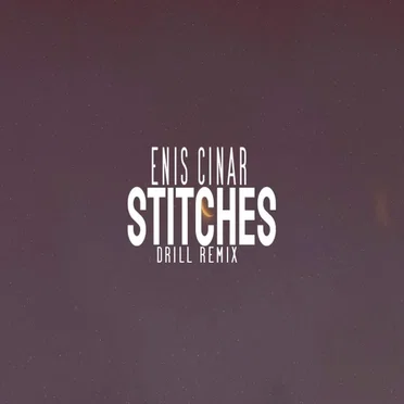 Stitches (Drill Remix) by Enis Cinar - album cover