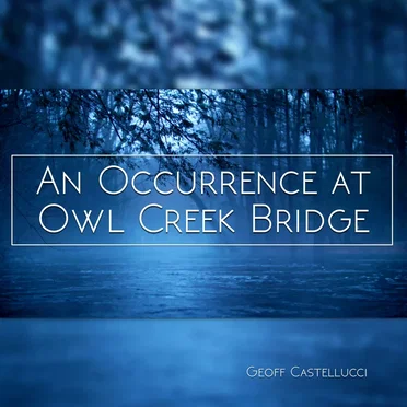 An Occurence at Owl Creek Bridge by Geoff Castellucci - album cover