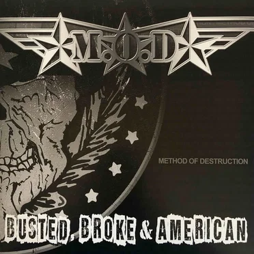 Busted, Broke & American