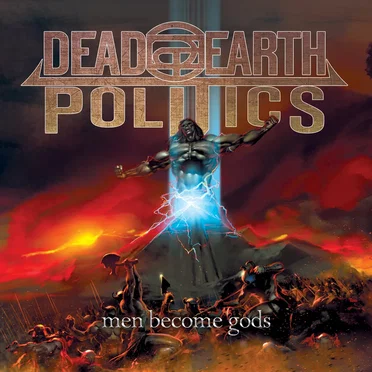 Men Become Gods by Dead Earth Politics - album cover