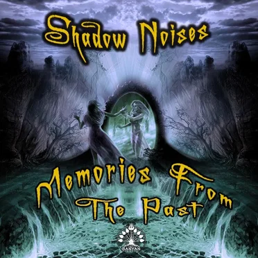 Memories From The Past by Shadow Noises - album cover