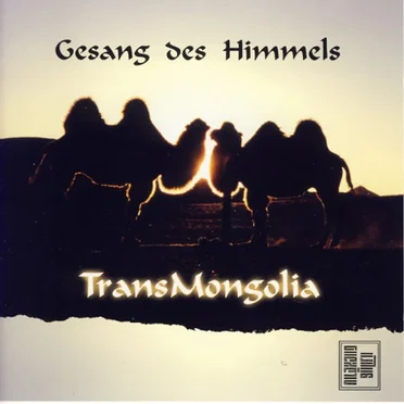 Gesang des Himmels by TransMongolia - album cover