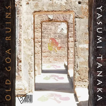Old Goa Ruins by 田中靖美 - album cover
