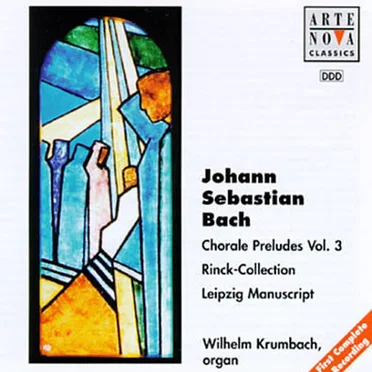 Chorale Preludes, Vol. 3: Rinck-Collection / Leipzig Manuscript