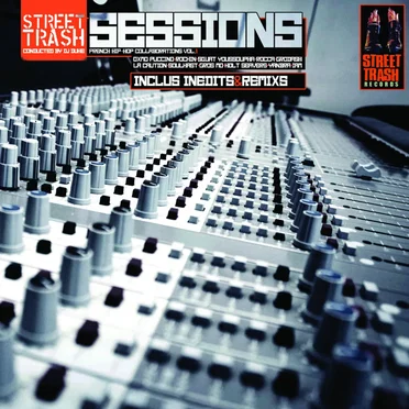 Street Trash Sessions: French Hip-Hop Collaborations Vol. 1