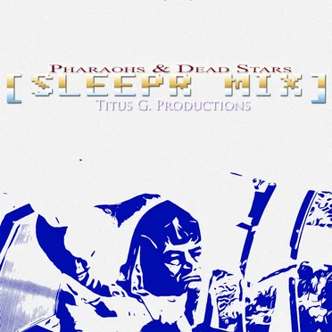 Pharaohs & Dead Stars.
