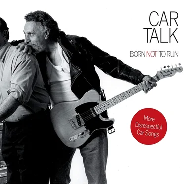Car Talk: Born Not to Run: More Disrespectful Car Songs by Various Artists - album cover