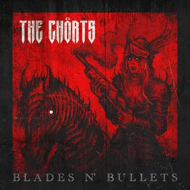 Blades 'n Bullets by The Chorts - album cover