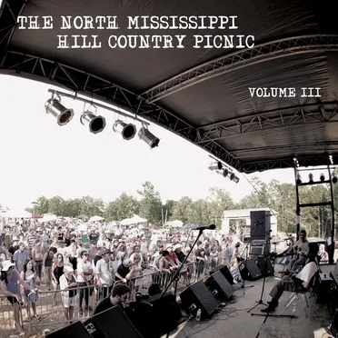 North Mississippi Hill Country Picnic, Volume III by Various Artists - album cover