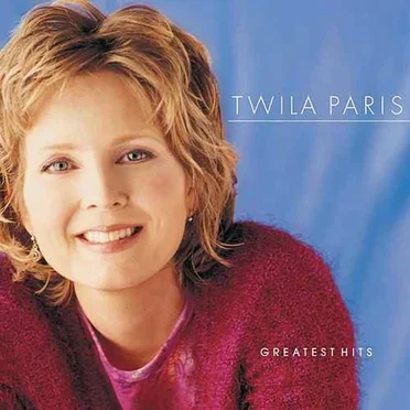 Greatest Hits by Twila Paris - album cover