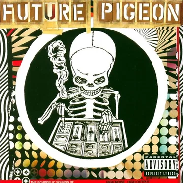 The Echodelic Sounds of Future Pigeon by Future Pigeon - album cover