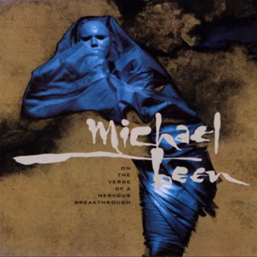 On the Verge of a Nervous Breakthrough by Michael Been - album cover