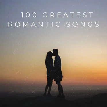 100 Greatest Romantic Songs by Various Artists - album cover