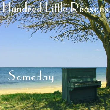 Someday - Single by Hundred Little Reasons - album cover