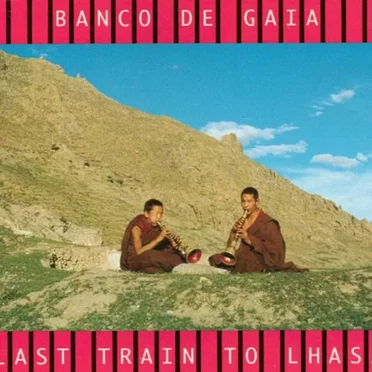 Last Train to Lhasa