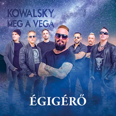 Égigérő by Kowalsky meg a Vega - album cover
