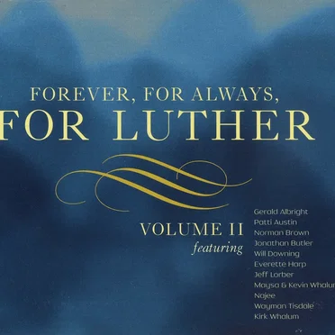 Forever, for Always, for Luther, Volume II by Various Artists - album cover