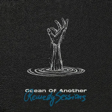 Remedy Sessions by Ocean of Another - album cover