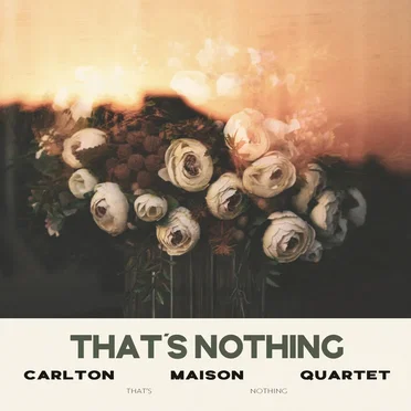 Carlton Maison Quartet