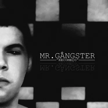Recomeço by Mr. Gângster - album cover