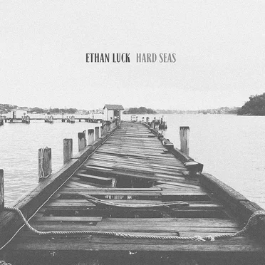 Hard Seas by Ethan Luck - album cover