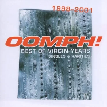 Best of Virgin Years: Singles & Rarities 1998-2001 by Oomph! - album cover