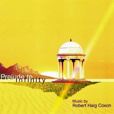 Prelude to Infinity by Robert Haig Coxon - album cover
