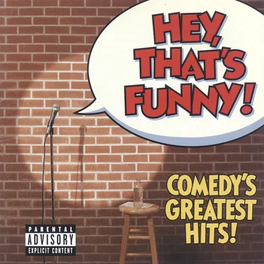 Hey, That's Funny! Comedy's Greatest Hits! by Various Artists - album cover