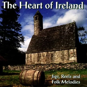 The Heart of Ireland: Jigs, Reels and Folk Melodies by Various Artists - album cover