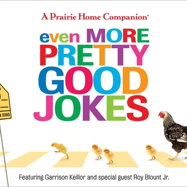 Even More Pretty Good Jokes by Garrison Keillor - album cover