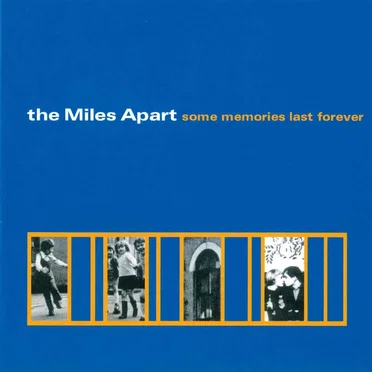 Some Memories Last Forever