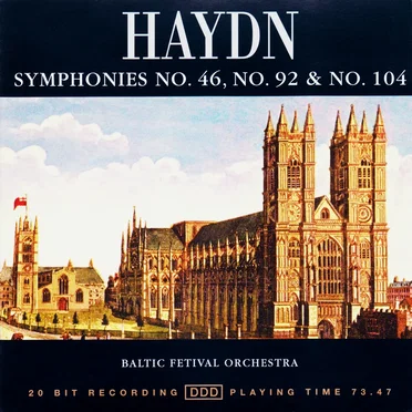 Symphonies no. 46, no. 92 & no. 104