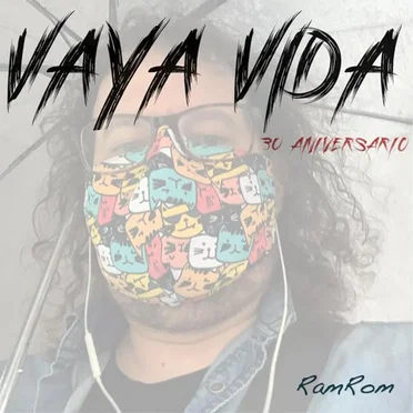 Vaya Vida - 30 aniversario