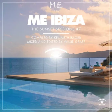 The Sunset Sessions #7 • Me Ibiza by Various Artists - album cover