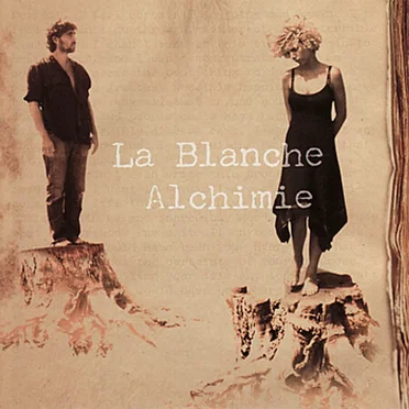 La Blanche Alchimie by La Blanche Alchimie - album cover