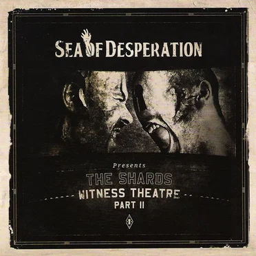 The Shards - Witness Theatre Part II