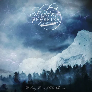 Drifting Through the Aurorae by Skyborne Reveries - album cover