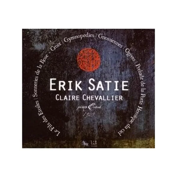 Le Fils des étoiles / Sonneries de la Rose + Croix / Gymnopédies / Gnossiennes / Ogives / Prélude de la porte heroïque du ciel