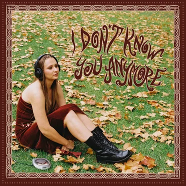 I Don't Know You Anymore
