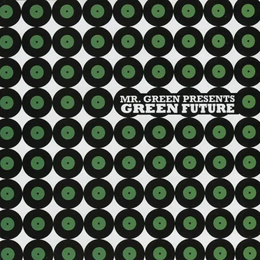 Mr. Green Presents: Green Future