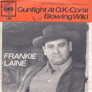 Gunfight at O.K. Corral / Blowing Wild