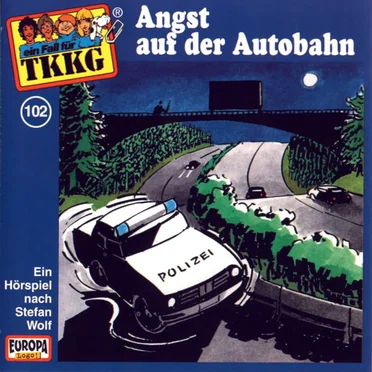 TKKG 102: Angst auf der Autobahn by Stefan Wolf - album cover