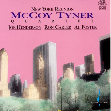 New York Reunion by McCoy Tyner Quartet - album cover