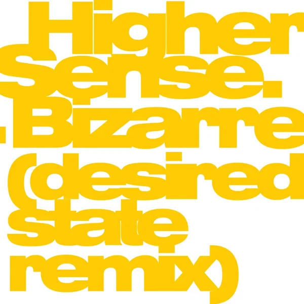 Bizarre (Desired State remix)