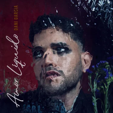 Amor Líquido by Dani Garcia - album cover