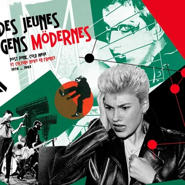 Des jeunes gens Mödernes: Post Punk, Cold Wave et Culture Novö en France 1978-1983 by Various Artists - album cover