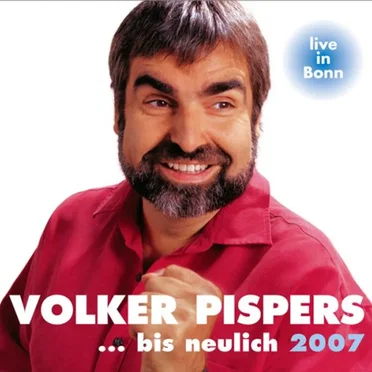 … bis neulich 2007 by Volker Pispers - album cover
