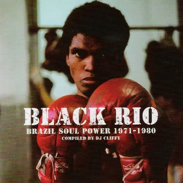 Black Rio: Brazil Soul Power 1971-1980 by Various Artists - album cover