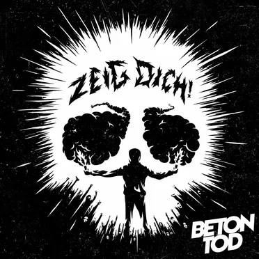 ZEIG DICH! by Betontod - album cover